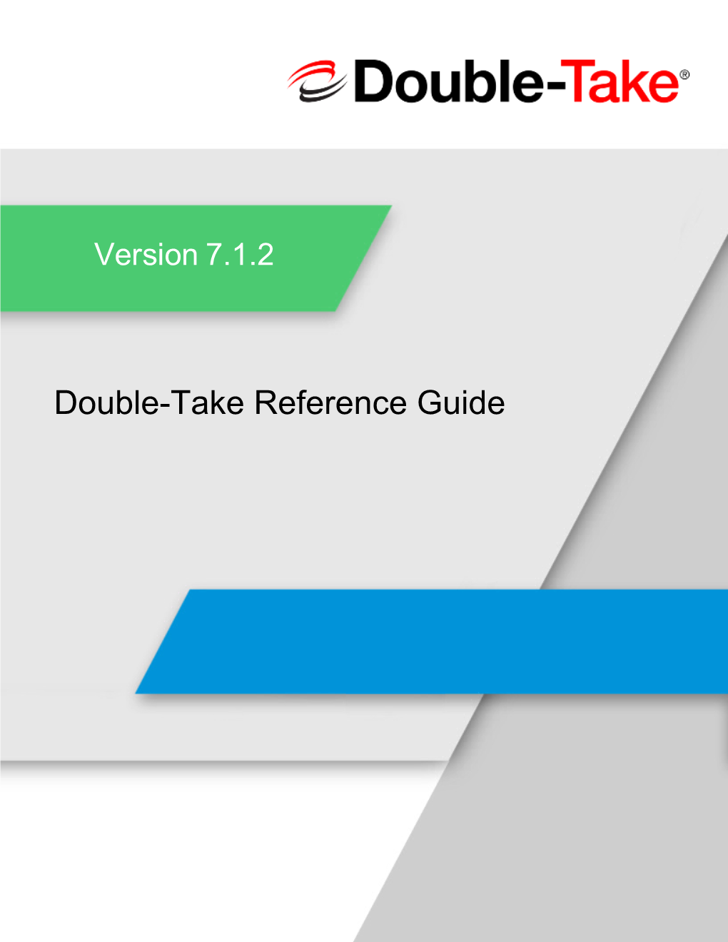 Double-Take Reference Guide