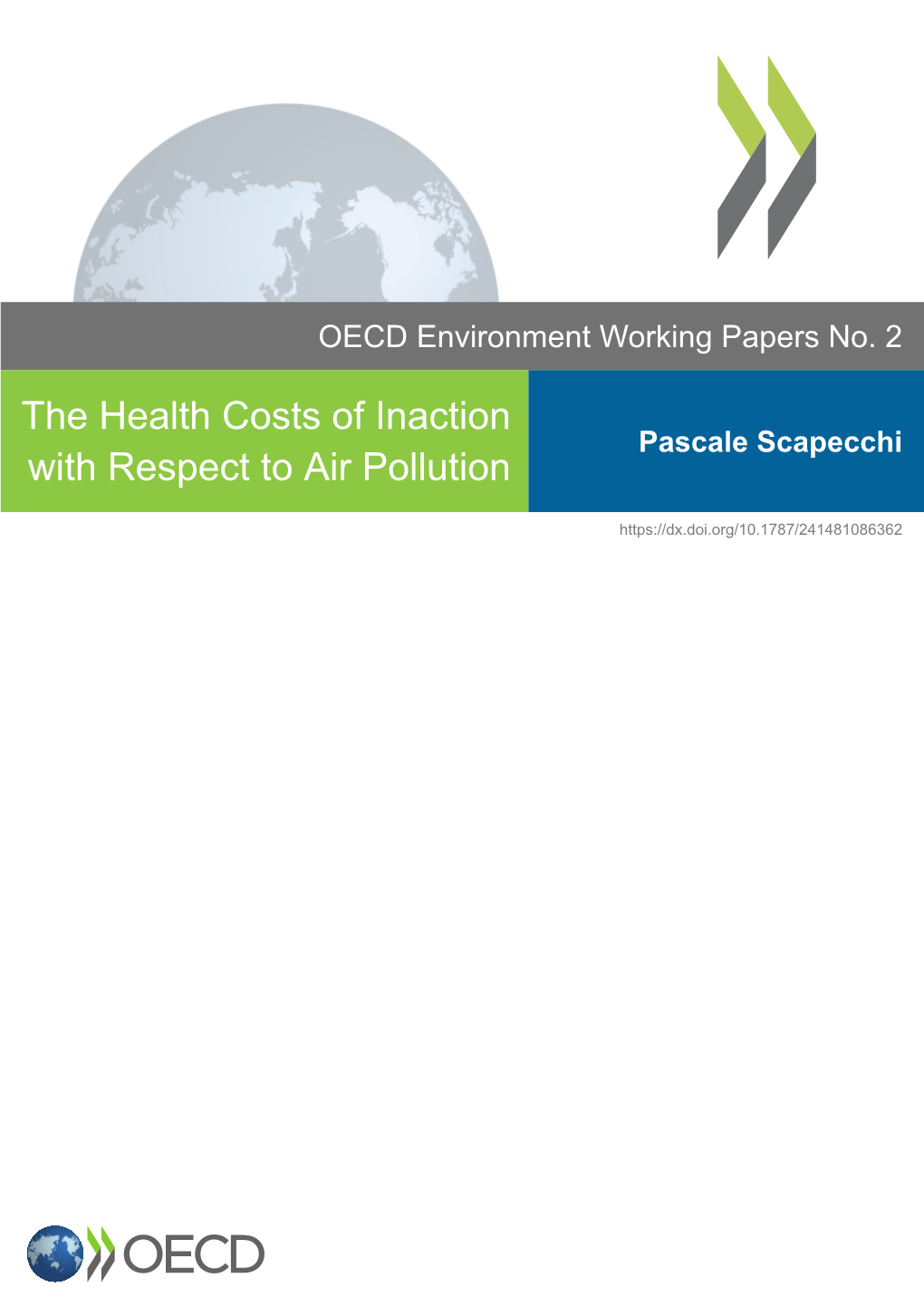 The Health Costs of Inaction with Respect to Air Pollution