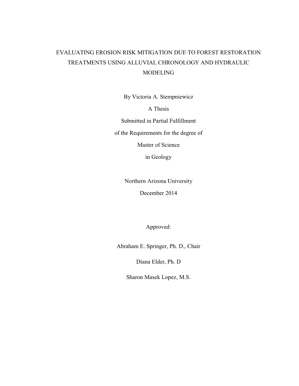 Evaluating Erosion Risk Mitigation Due to Forest Restoration Treatments Using Alluvial Chronology and Hydraulic Modeling