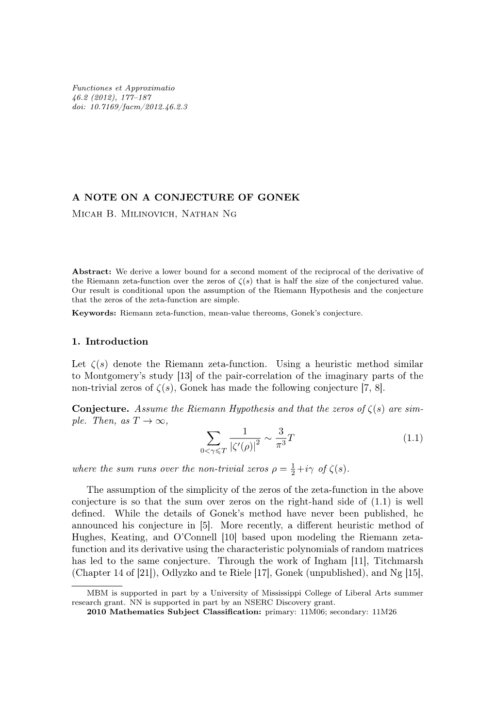 A NOTE on a CONJECTURE of GONEK Micah B