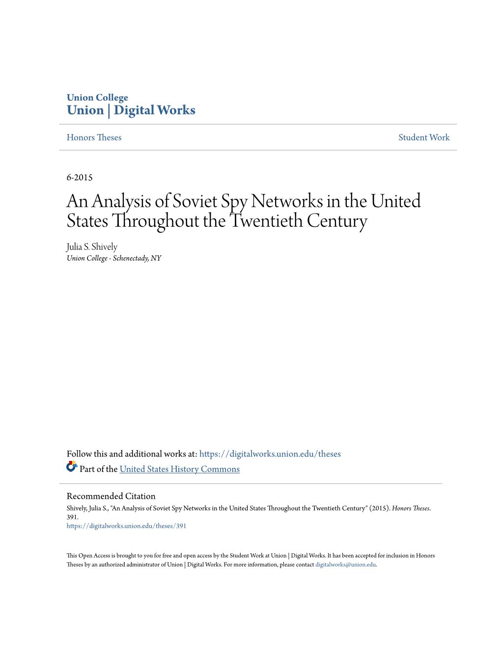 An Analysis of Soviet Spy Networks in the United States Throughout the Twentieth Century Julia S