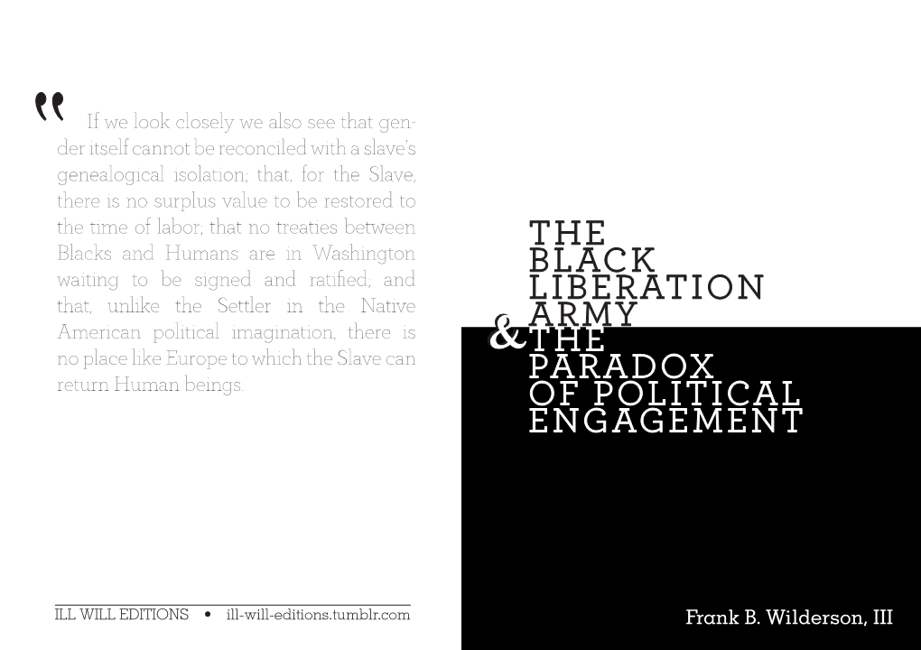 The Black Liberation Army and the Paradox of Political Engagement” Is Forthcoming in Postcoloniality-Decoloniality-Black Critique: Joints and Fissures