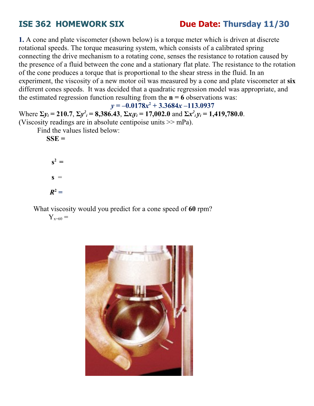 ISE 362 HOMEWORK SIX Due Date: Thursday 11/30