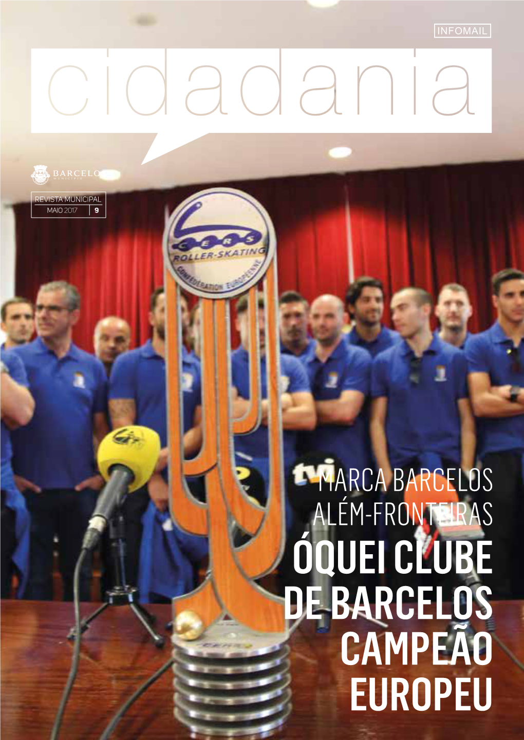 Óquei Clube De Barcelos Campeão Europeu Revista Municipal Maio 2017 9