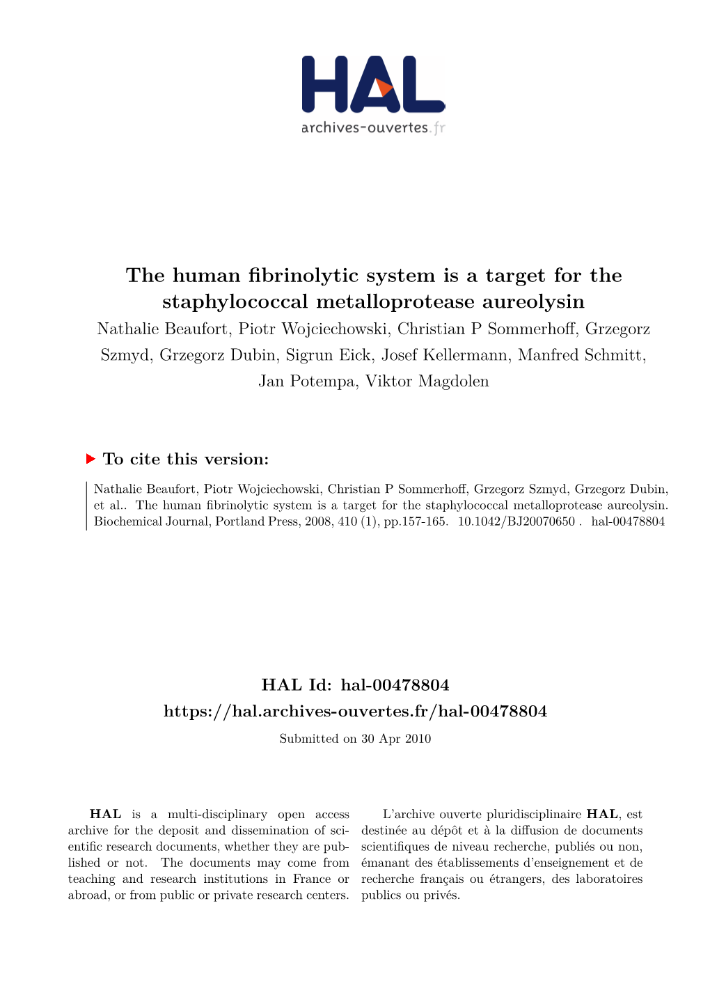 The Human Fibrinolytic System Is a Target for the Staphylococcal Metalloprotease Aureolysin