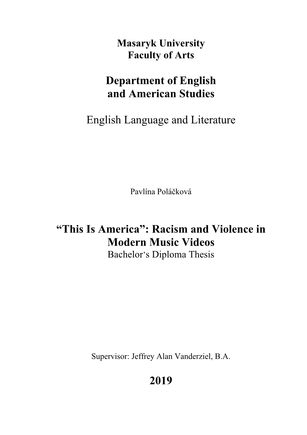 Department of English and American Studies English Language and Literature “This Is America”: Racism and Violence in Modern
