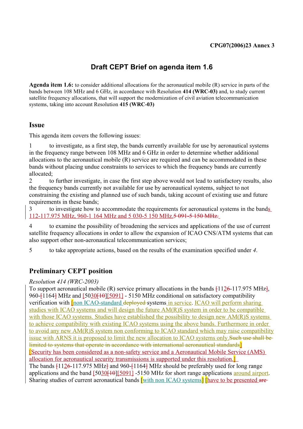 Draft CEPT Brief on WRC-07 Agenda Item 1.6