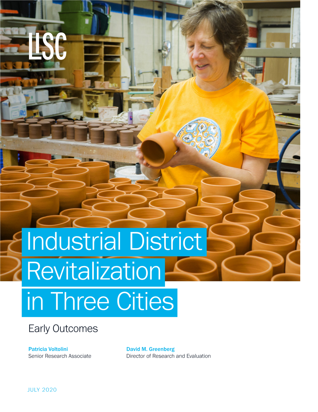 Industrial District Revitalization in Three Cities Early Outcomes