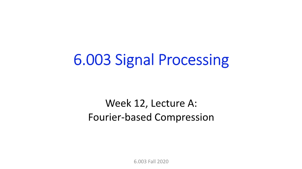 6.003 Signal Processing