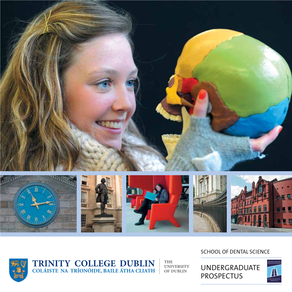 Undergraduate Prospectus School of Dental Science/ Undergraduate Prospectus