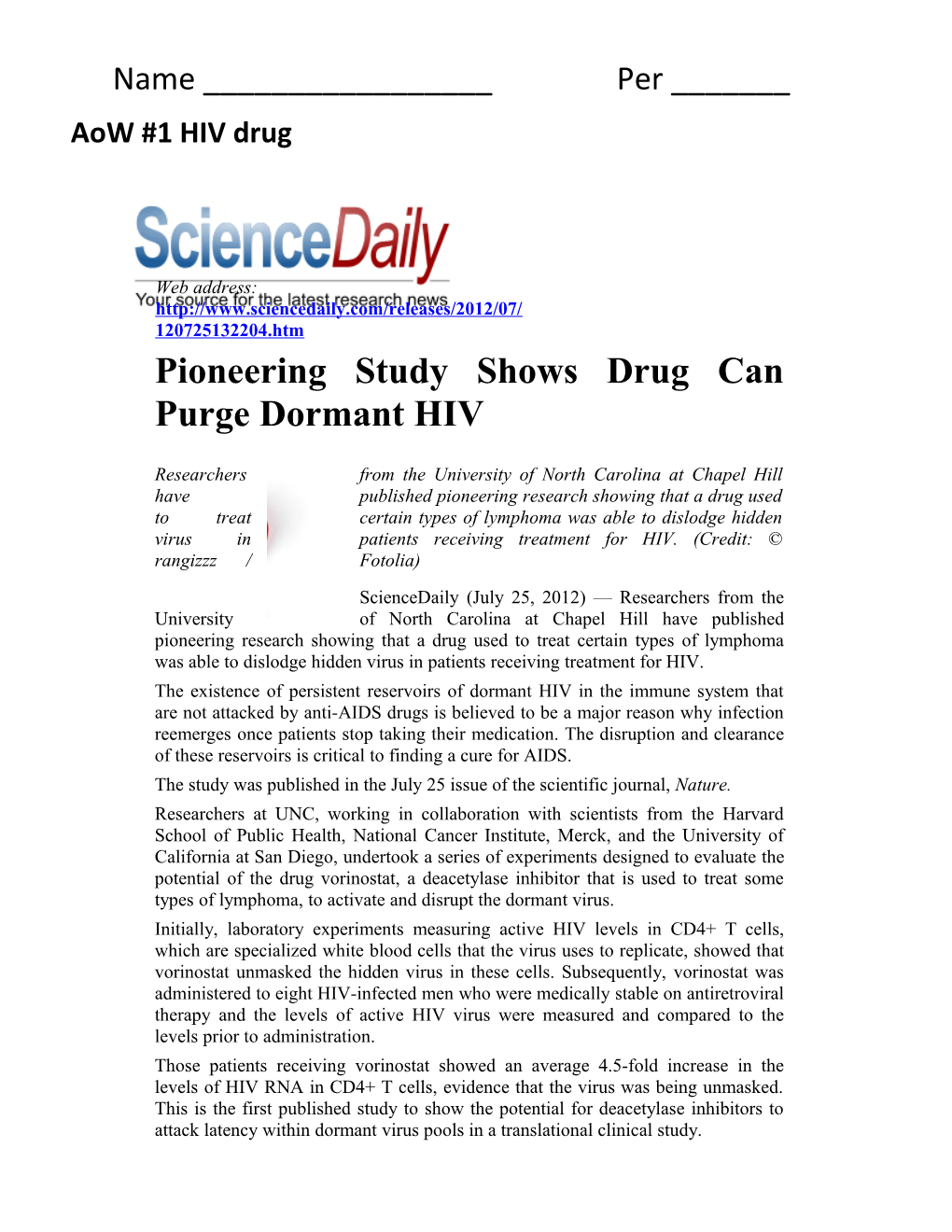 Pioneering Study Shows Drug Can Purge Dormant HIV