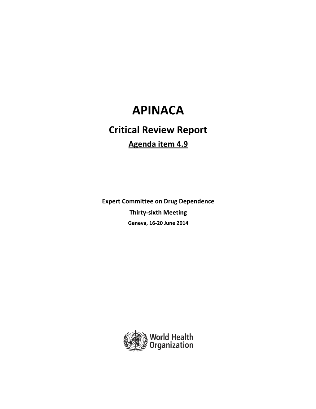 APINACA Critical Review Report Agenda Item 4.9
