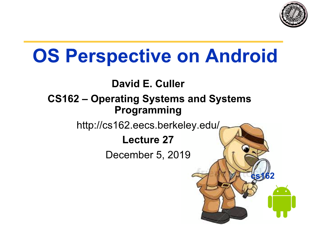 OS Perspective on Android