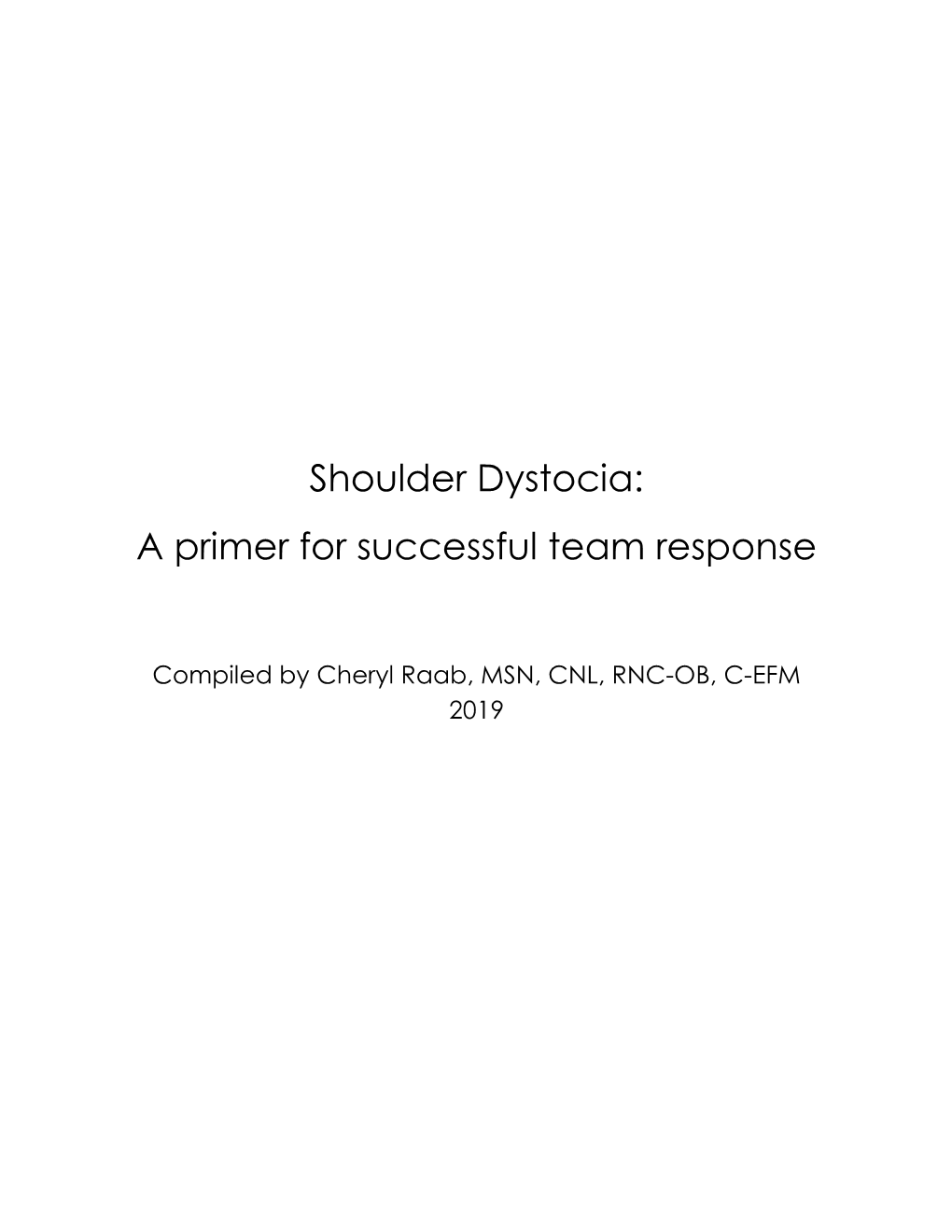 Shoulder Dystocia: a Primer for Successful Team Response