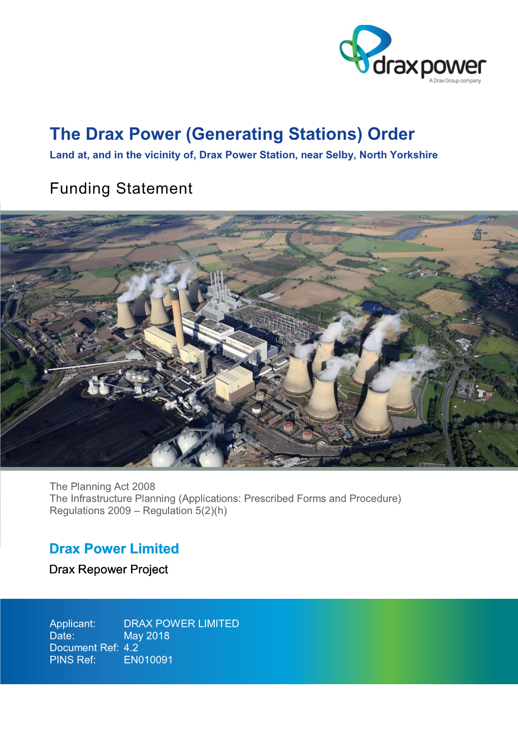 The Drax Power (Generating Stations) Order Land At, and in the Vicinity Of, Drax Power Station, Near Selby, North Yorkshire