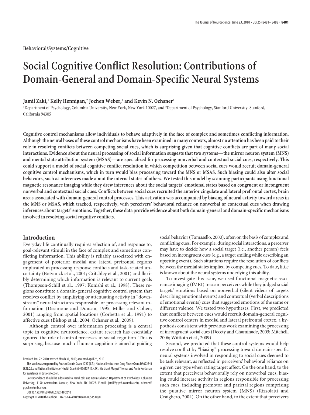 Social Cognitive Conflict Resolution: Contributions of Domain-General and Domain-Specific Neural Systems