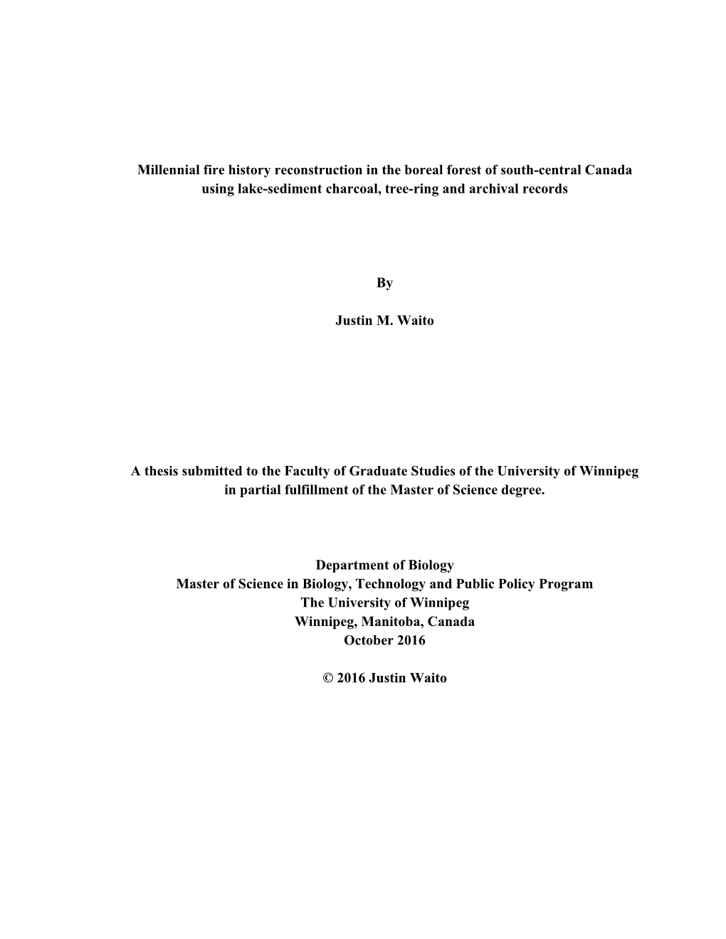 Millennial Fire History Reconstruction in the Boreal Forest of South-Central Canada Using Lake-Sediment Charcoal, Tree-Ring and Archival Records