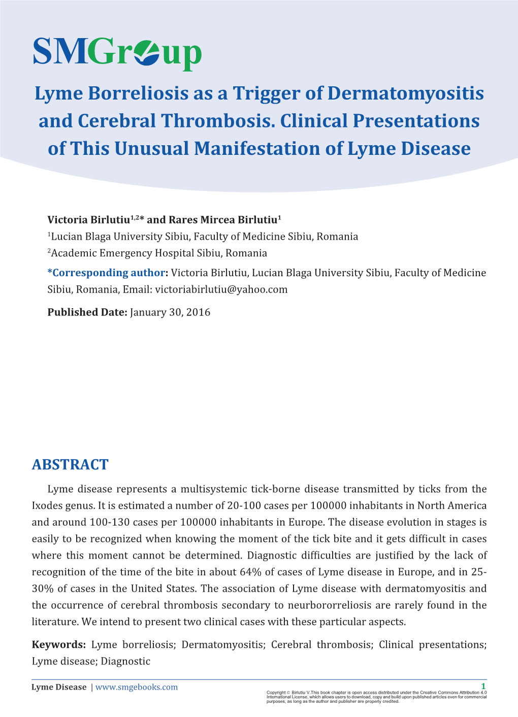 Lyme Borreliosis As a Trigger of Dermatomyositis and Cerebral Thrombosis. Clinical Presentations of This Unusual Manifestation of Lyme Disease