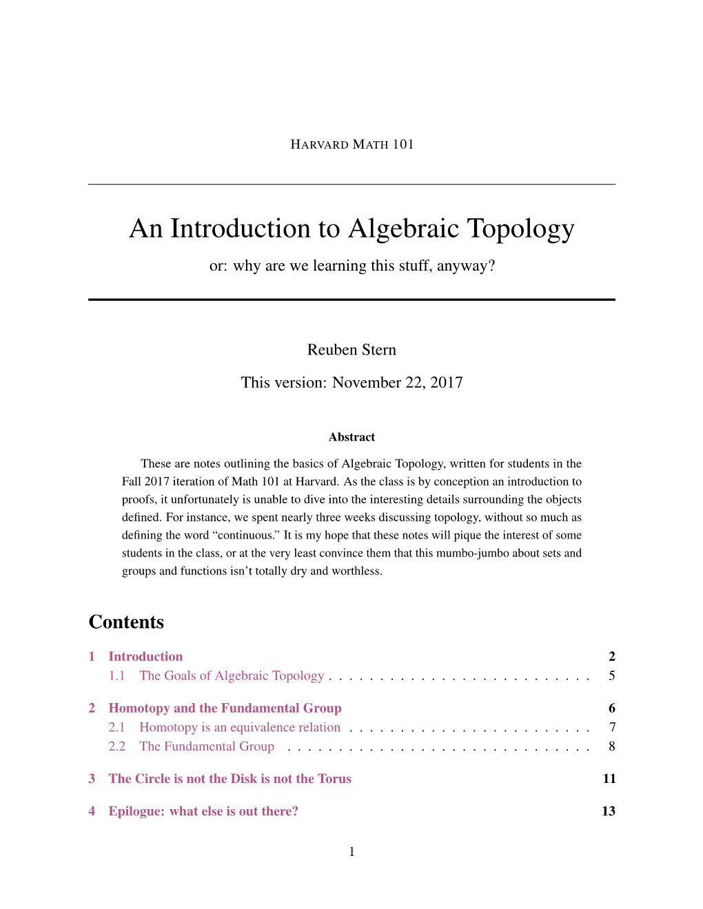 An Introduction to Algebraic Topology Or: Why Are We Learning This Stuff, Anyway?