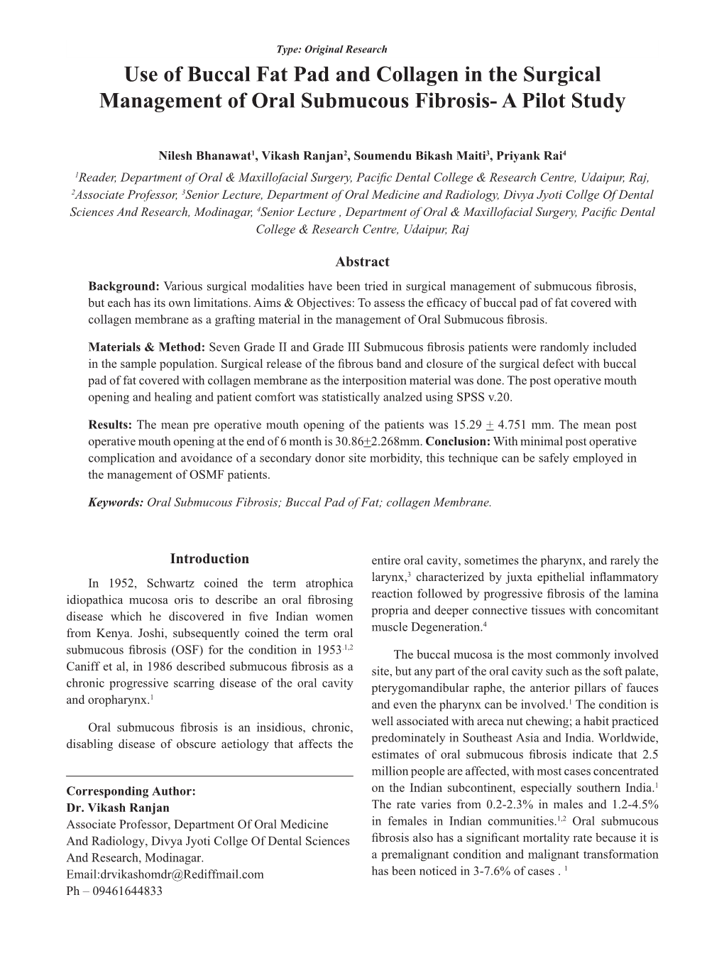 Use of Buccal Fat Pad and Collagen in the Surgical Management of Oral Submucous Fibrosis- a Pilot Study