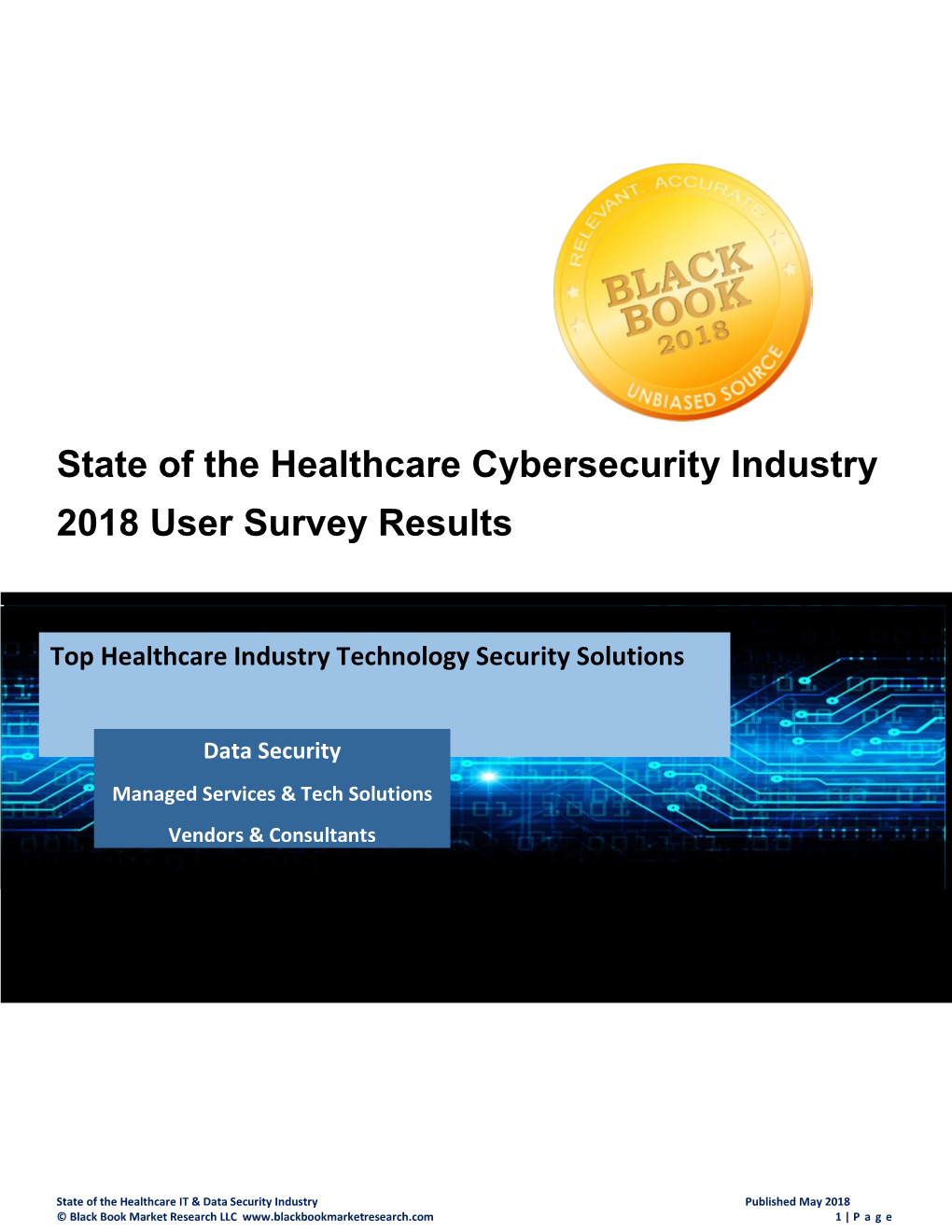 State of the Healthcare Cybersecurity Industry 2018 User Survey Results