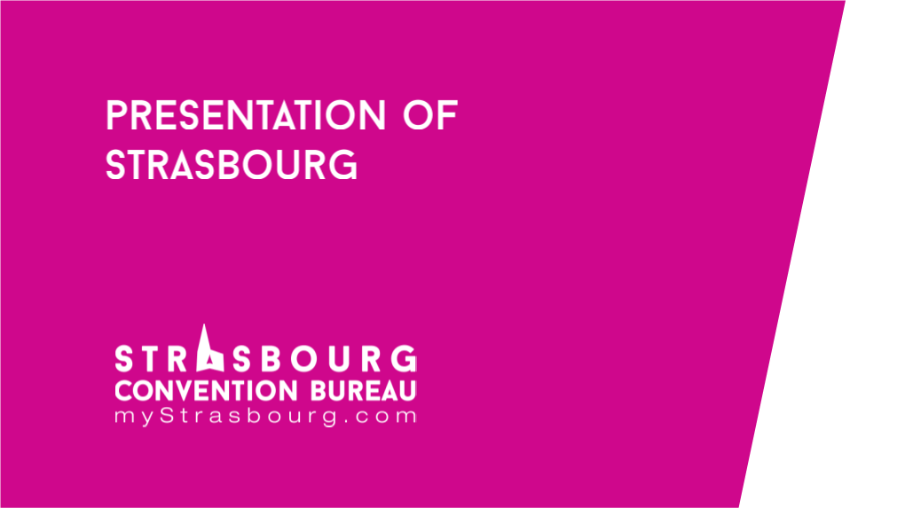 Presentation Destination Strasbourg