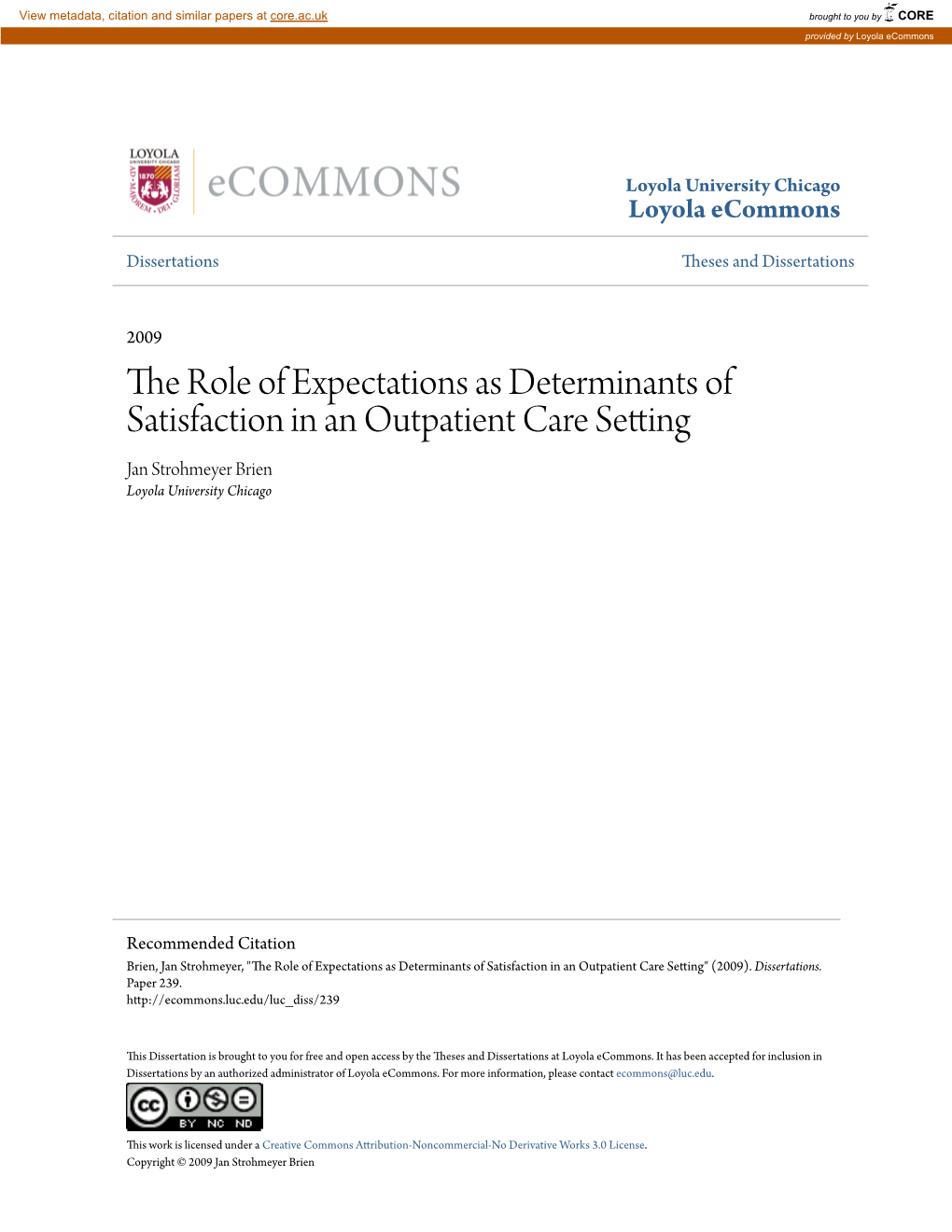 The Role of Expectations As Determinants of Satisfaction in an Outpatient Care Setting Jan Strohmeyer Brien Loyola University Chicago