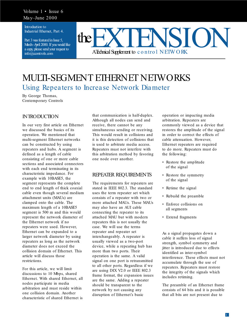 MULTI-SEGMENT ETHERNET NETWORKS Using Repeaters to Increase Network Diameter by George Thomas, Contemporary Controls