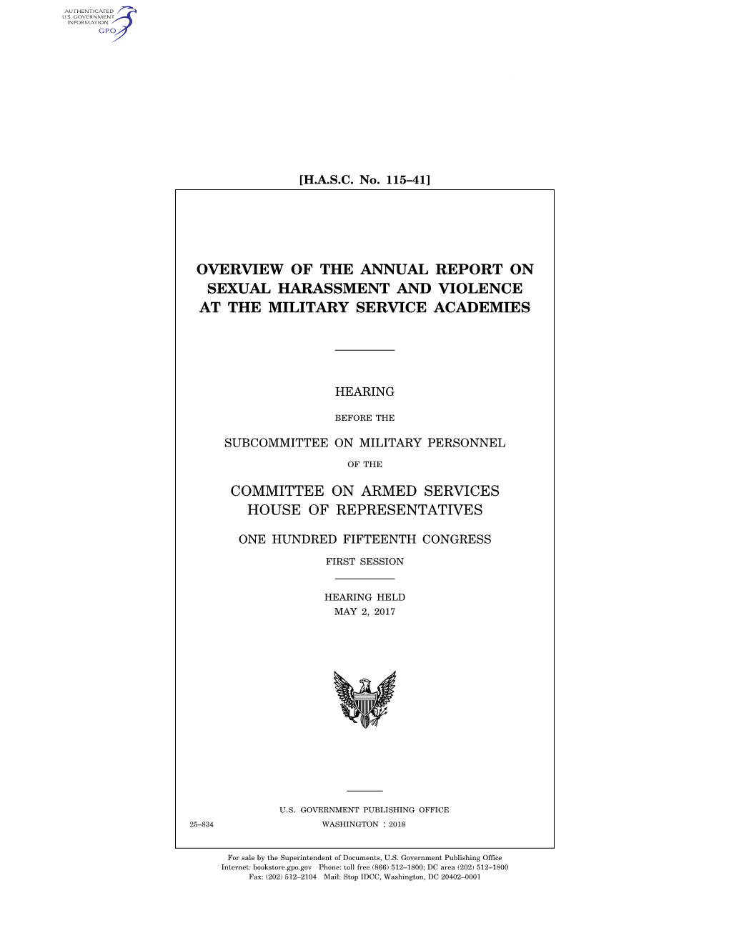 Overview of the Annual Report on Sexual Harassment and Violence at the Military Service Academies Committee on Armed Services Ho