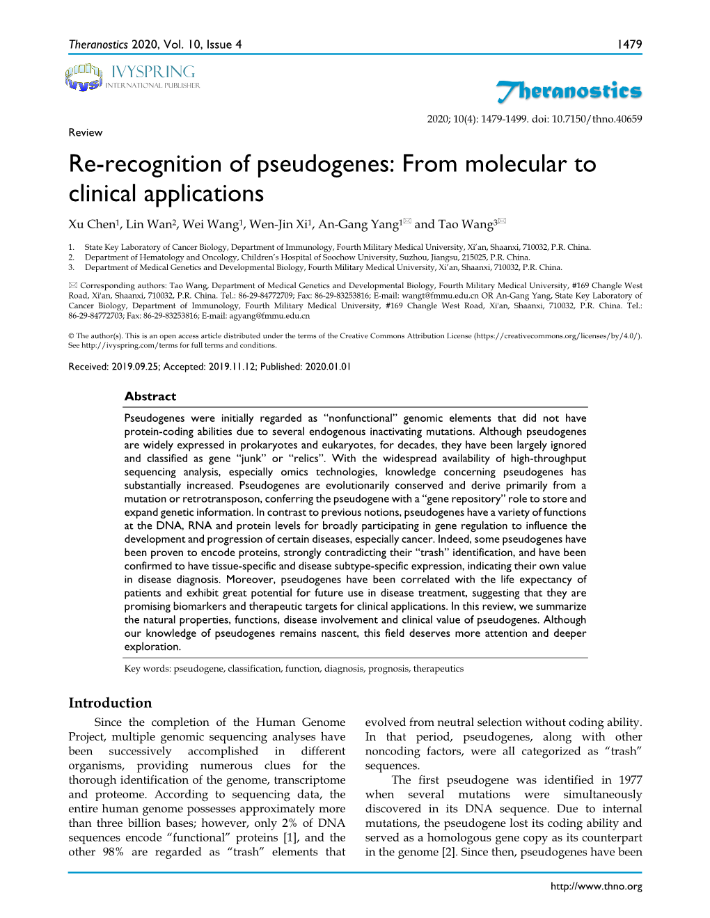 Re-Recognition of Pseudogenes: from Molecular to Clinical Applications Xu Chen1, Lin Wan2, Wei Wang1, Wen-Jin Xi1, An-Gang Yang1 and Tao Wang3