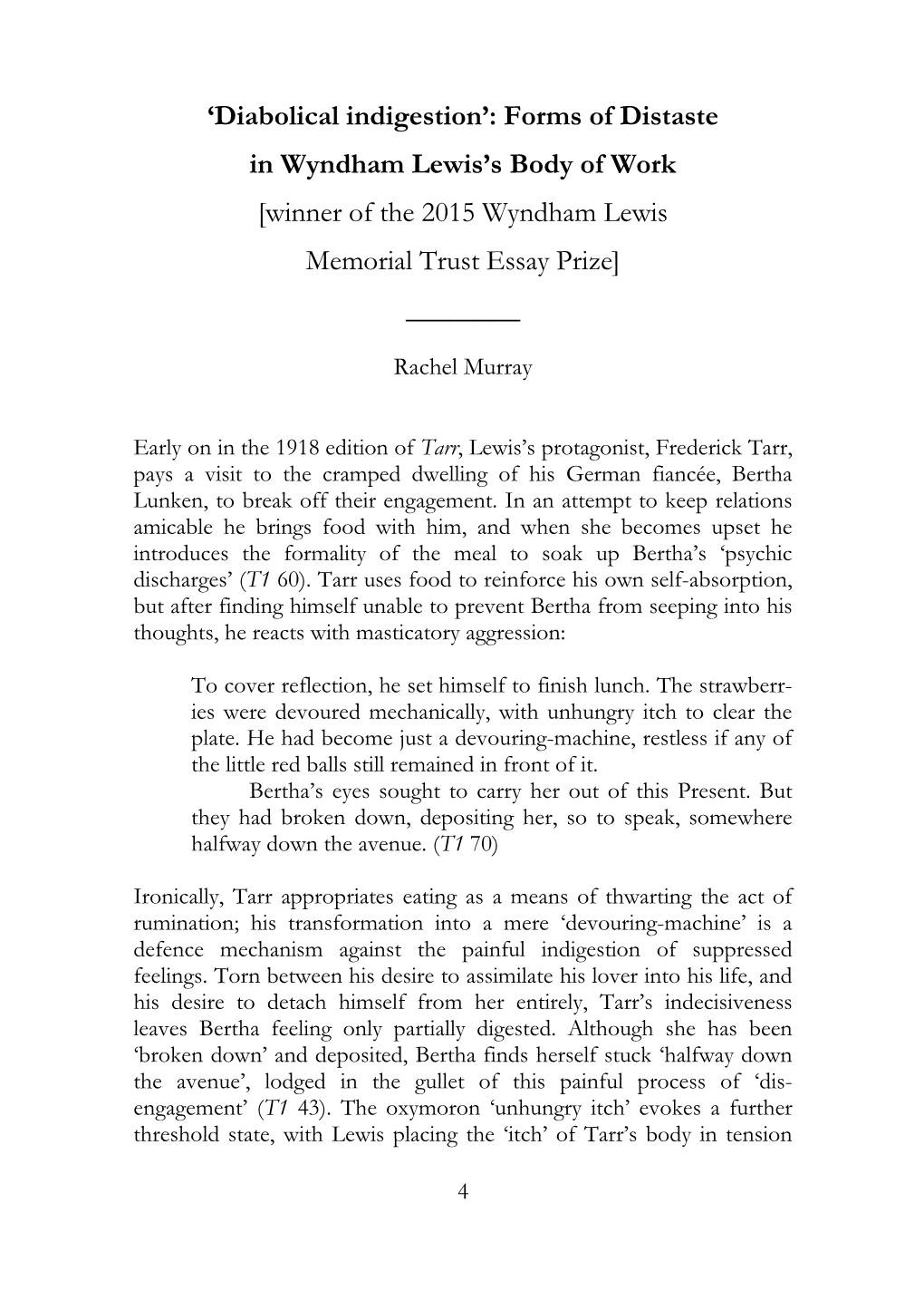 Winner of the 2015 Wyndham Lewis Memorial Trust Essay Prize] ______