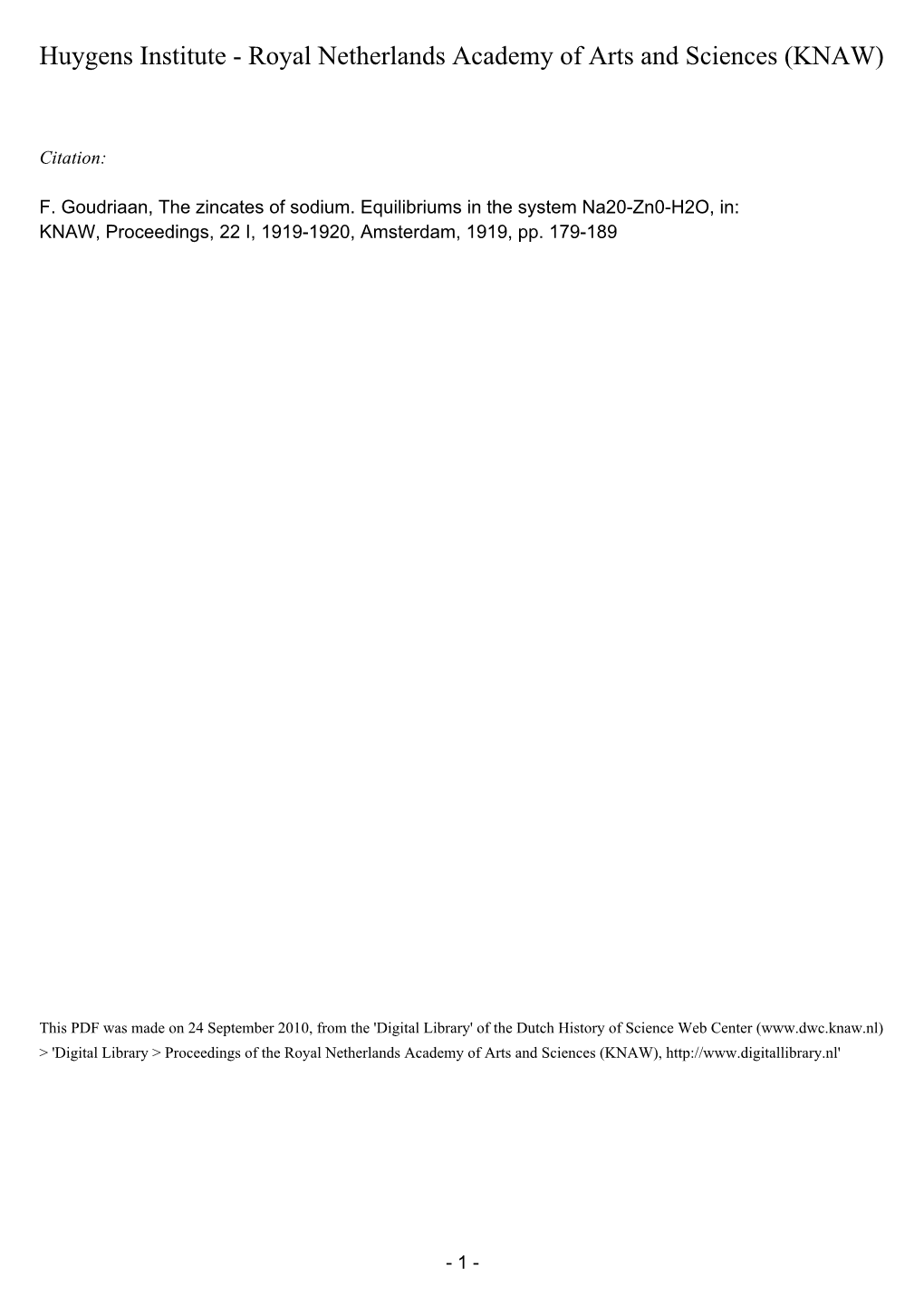 The Zincates of Sodium. Equilibriums in the System Na2o-Zno-H2O