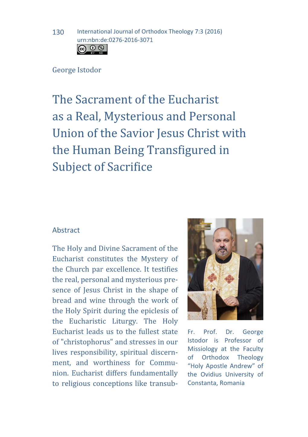 The Sacrament of the Eucharist As a Real, Mysterious and Personal Union of the Savior Jesus Christ with the Human Being Transfigured in Subject of Sacrifice