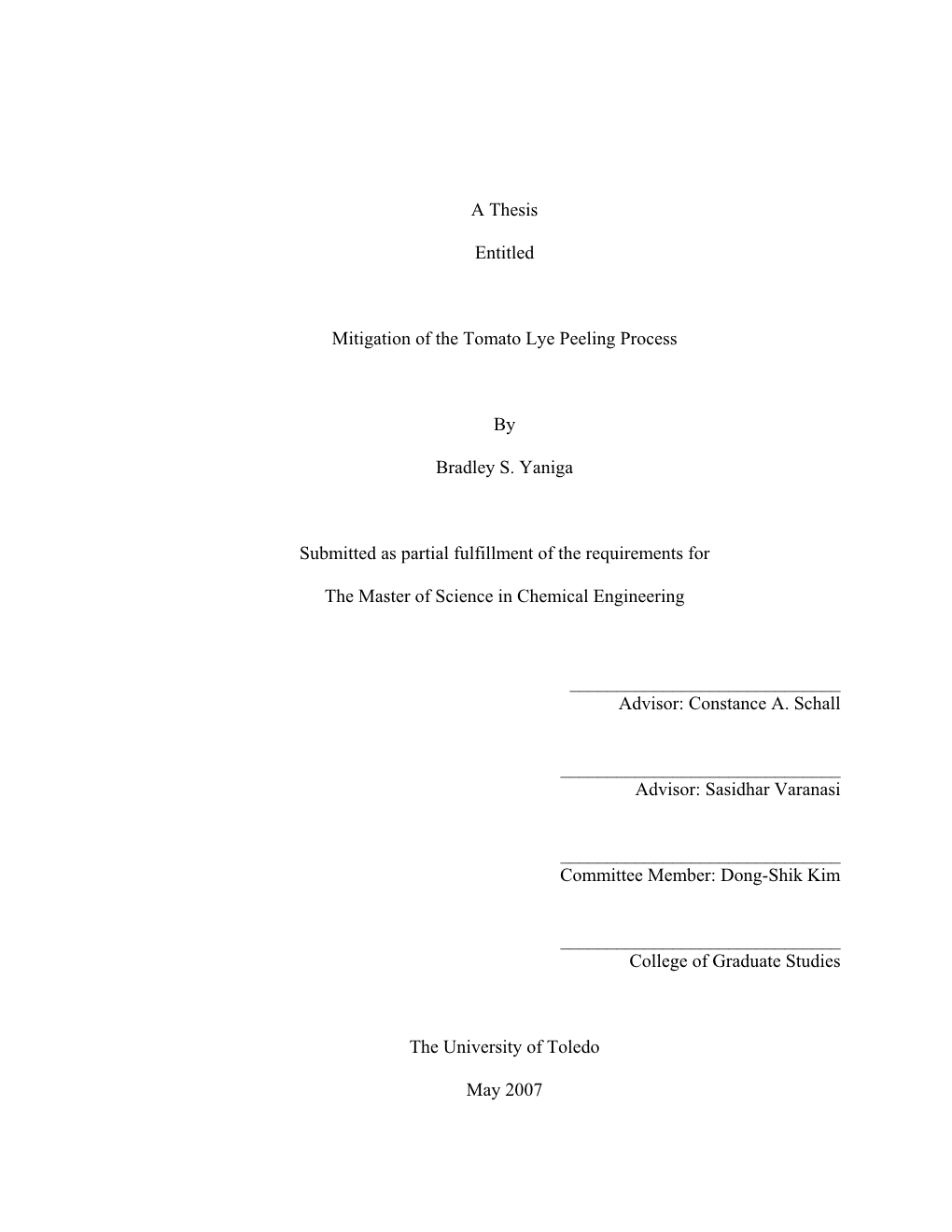 A Thesis Entitled Mitigation of the Tomato Lye Peeling Process by Bradley S. Yaniga Submitted As Partial Fulfillment of the Requ