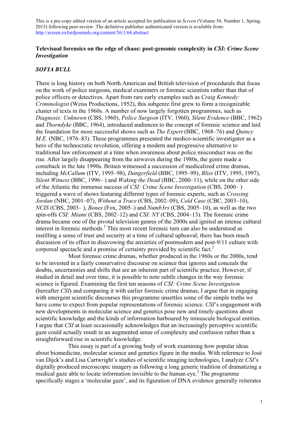 Televisual Forensics on the Edge of Chaos: Post-Genomic Complexity in CSI: Crime Scene Investigation