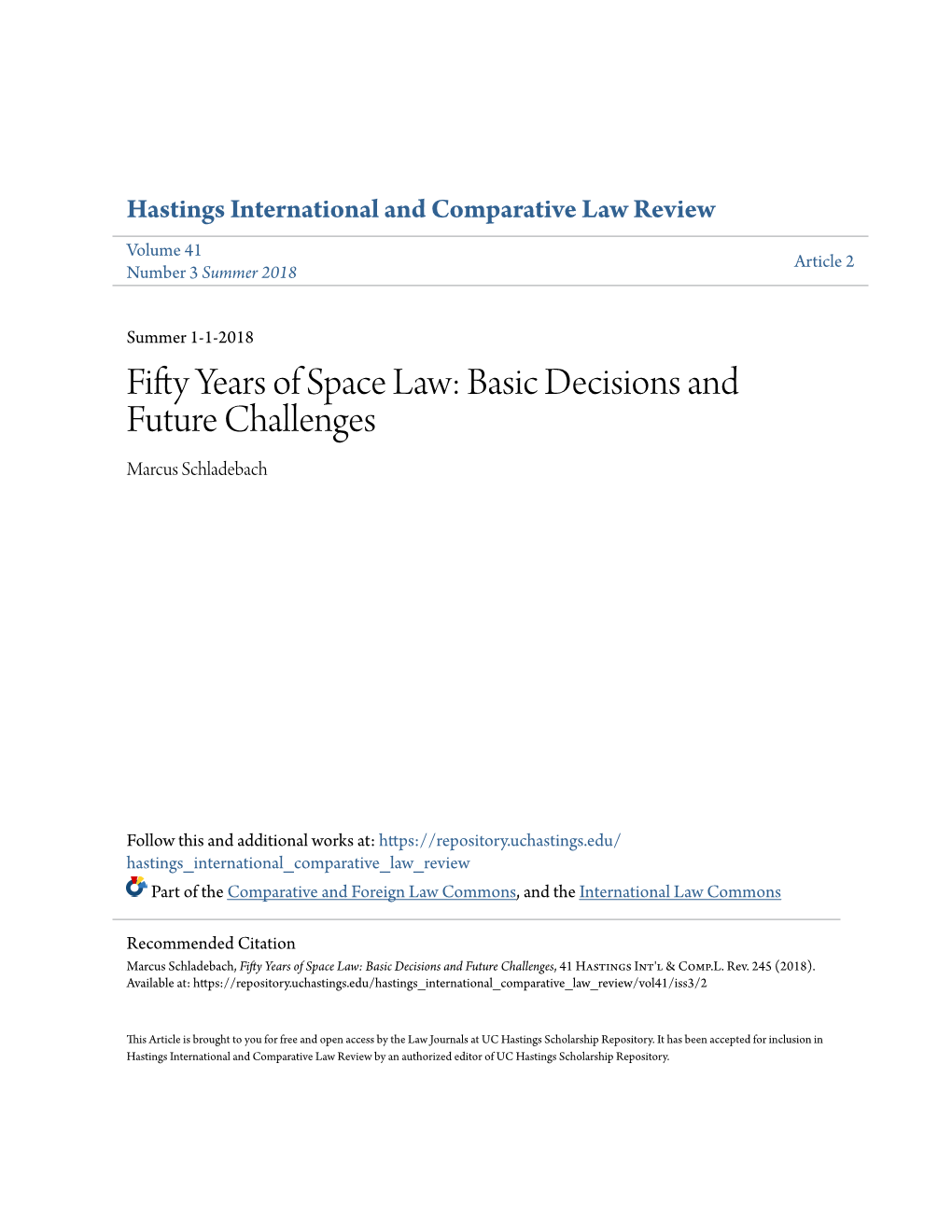 Fifty Years of Space Law: Basic Decisions and Future Challenges Marcus Schladebach