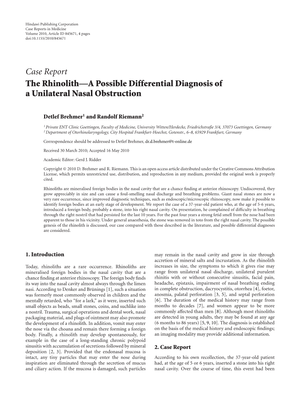 Case Report the Rhinolith—A Possible Differential Diagnosis of a Unilateral Nasal Obstruction