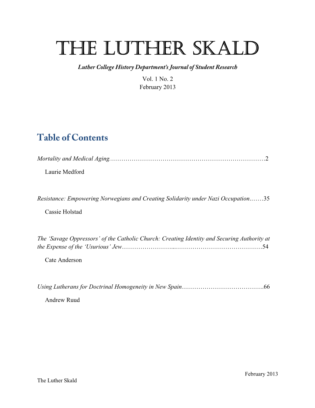 The Luther Skald