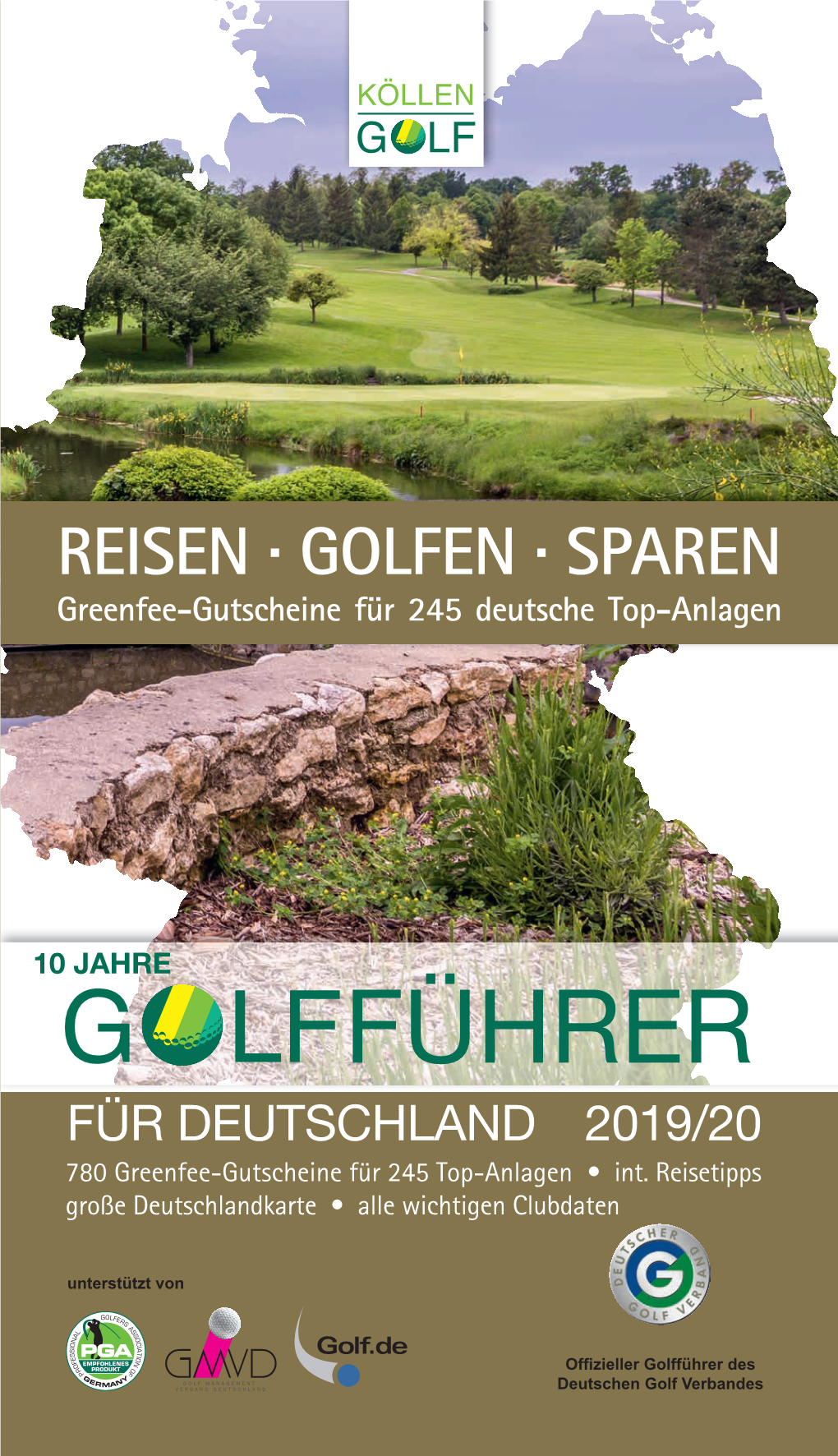 REISEN · GOLFEN · SPAREN Greenfee-Gutscheine Für 245 Deutsche Top-Anlagen