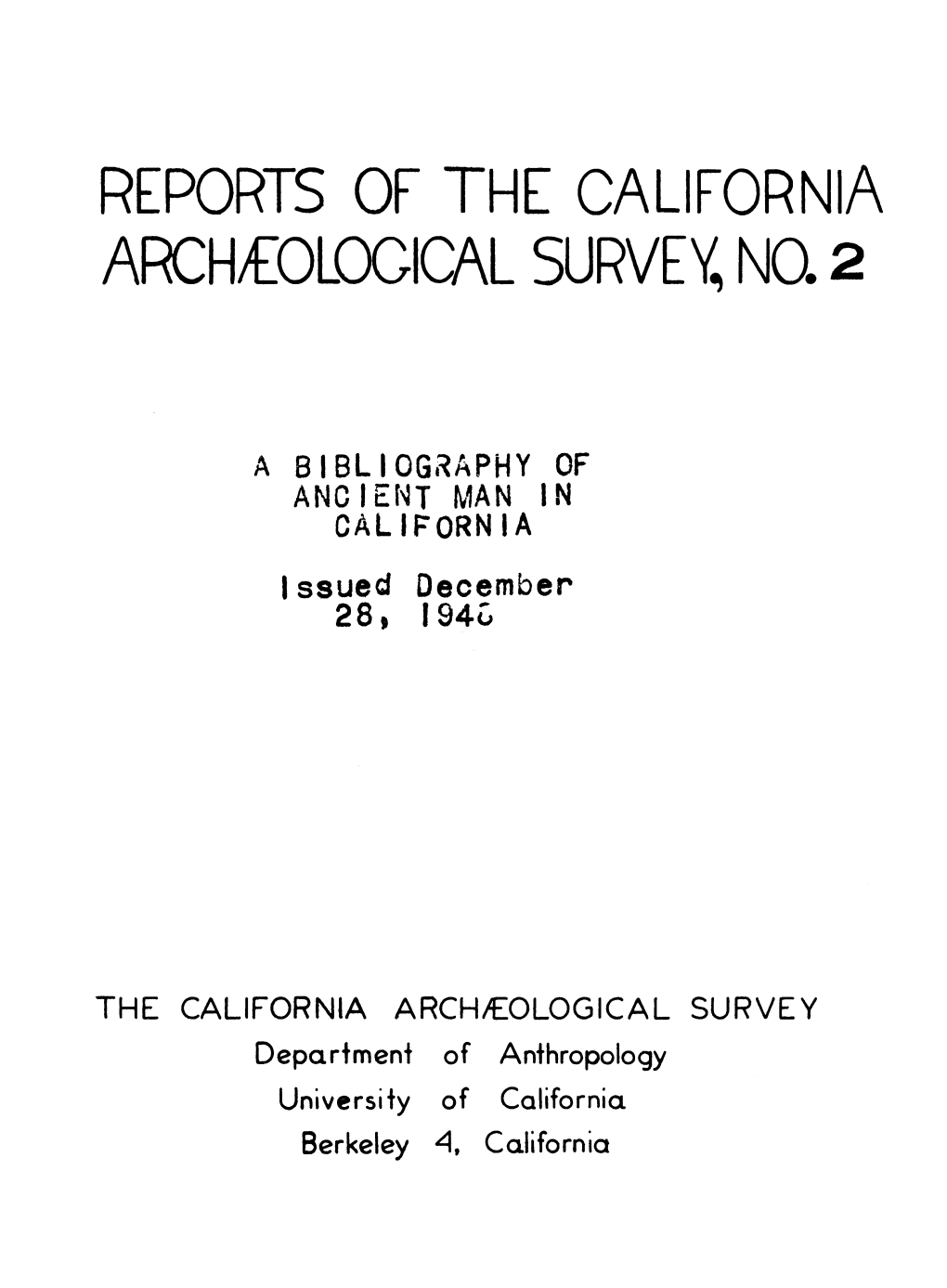 REPORTS of the CALIFORNIA Archieological SURVEY, NO. 2