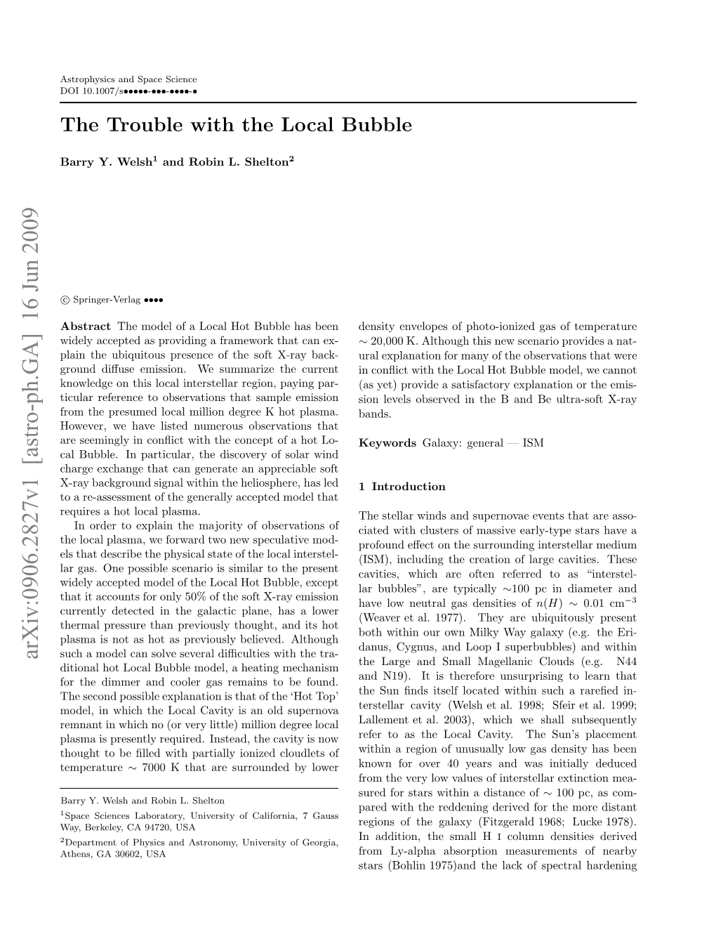 The Trouble with the Local Bubble 3 the ﬂux That Had Been Attributed to a Million Degree Limit Is in Agreement with the Inferred Average H I Col- Local Plasma