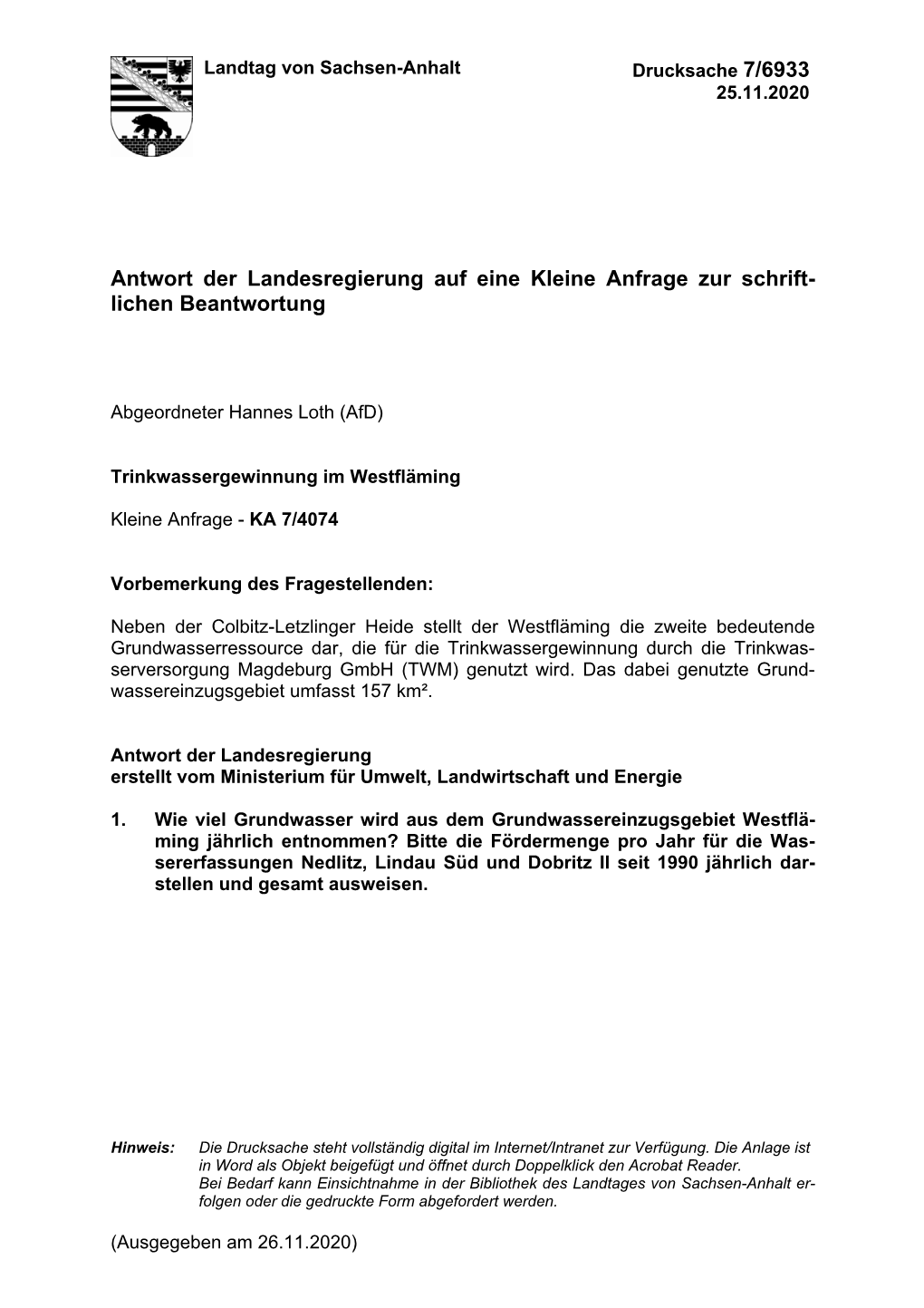 Antwort Der Landesregierung Auf Eine Kleine Anfrage Zur Schrift- Lichen Beantwortung