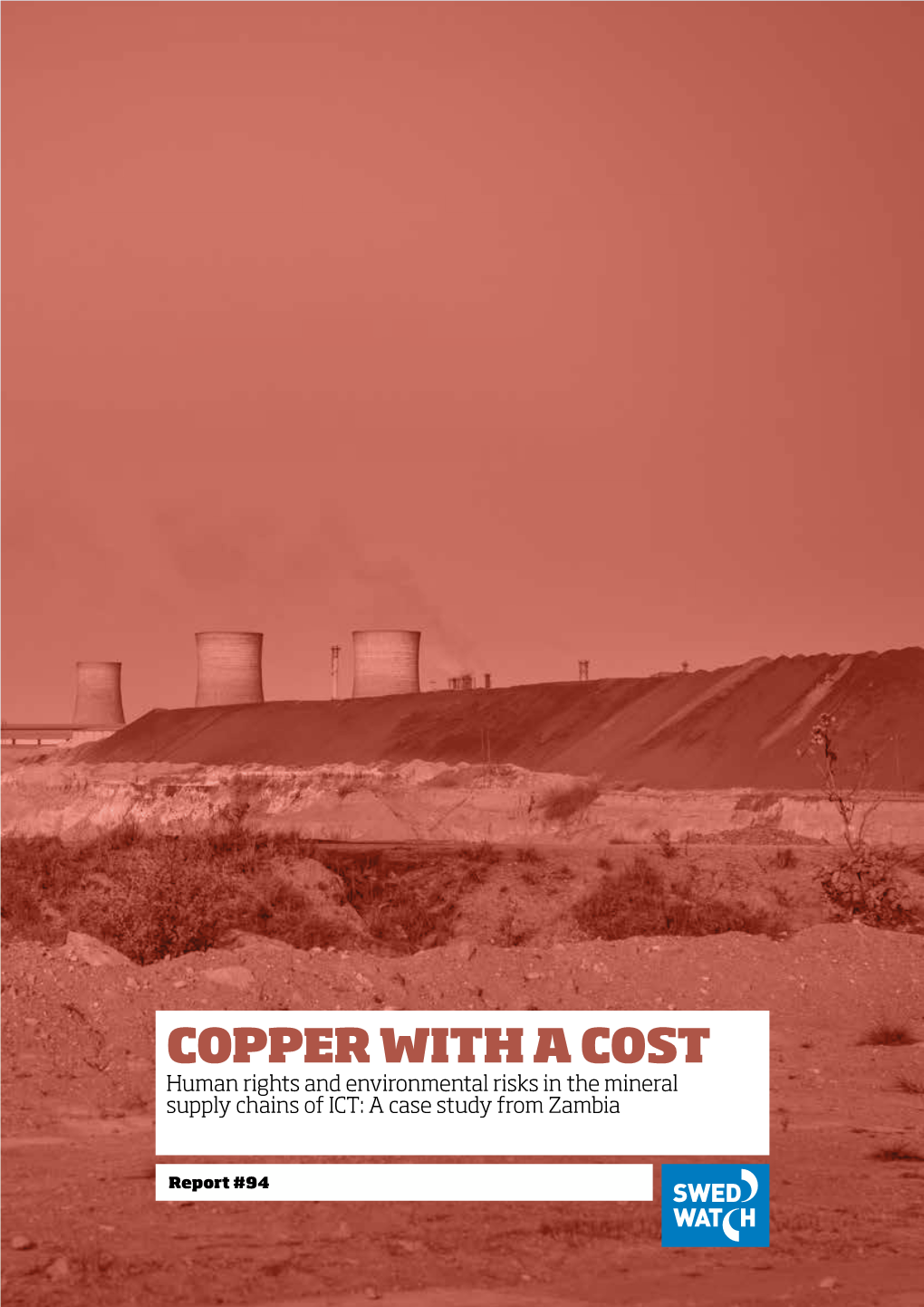 Copper with a Cost – Human Rights and Environmental Risks in The