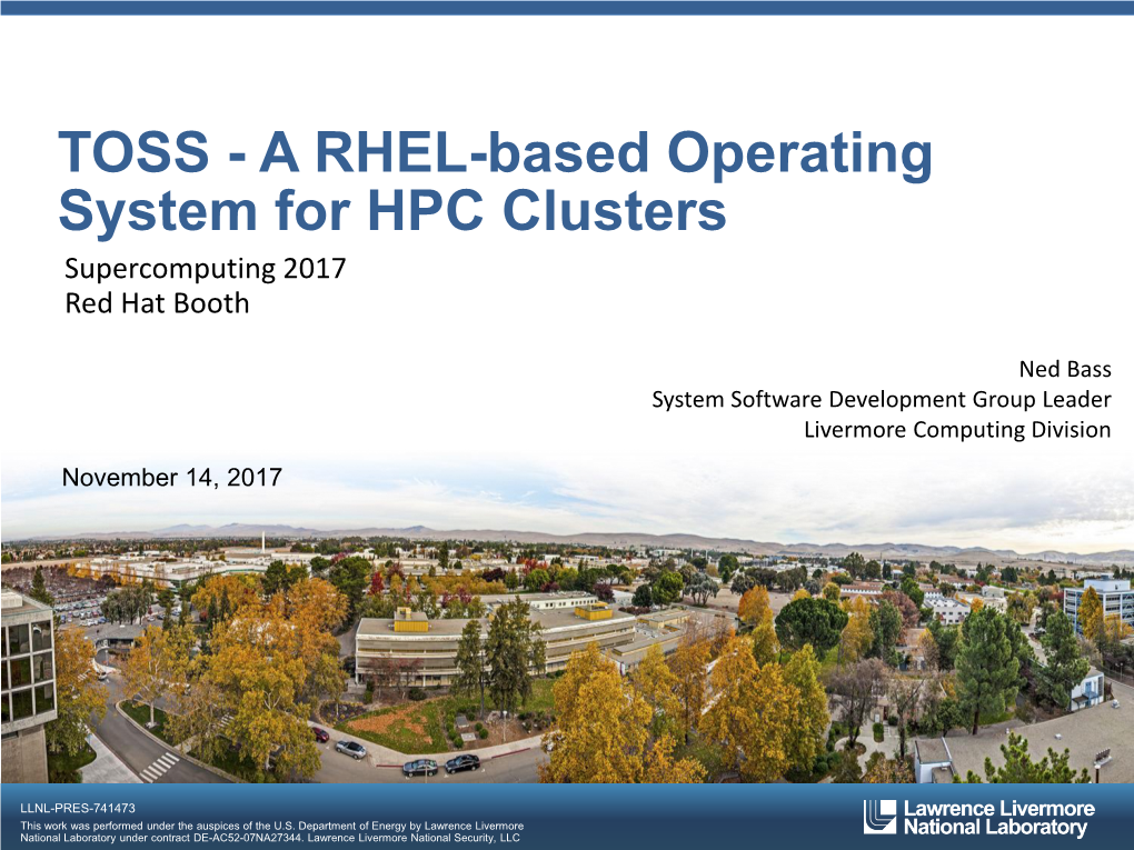 TOSS - a RHEL-Based Operating System for HPC Clusters Supercomputing 2017 Red Hat Booth