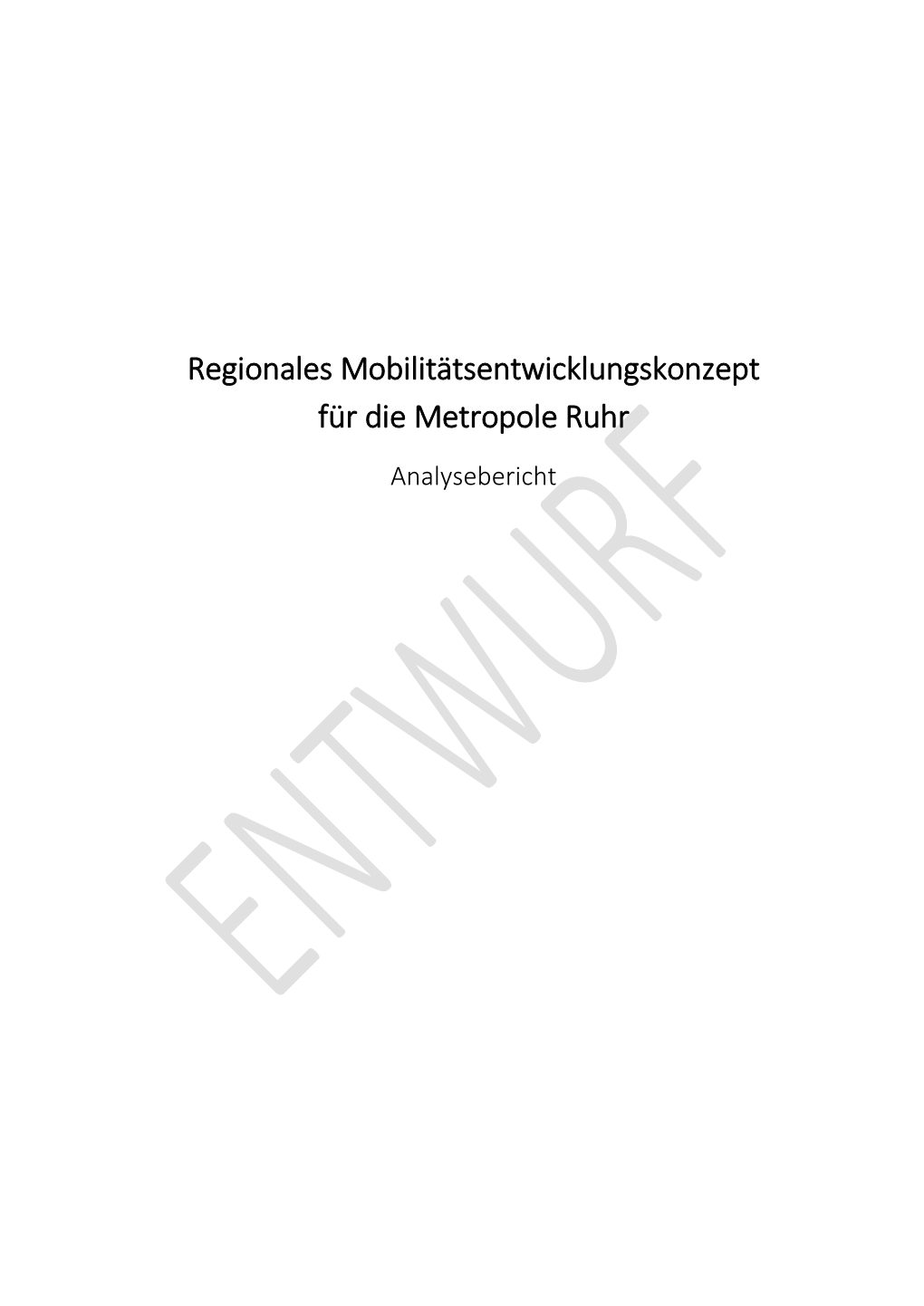 Regionales Mobilitätsentwicklungskonzept Für Die Metropole Ruhr