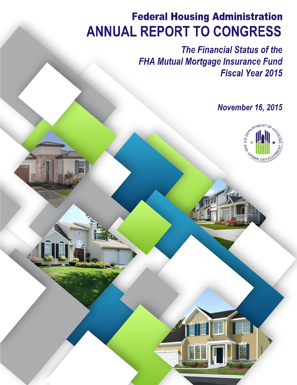 FHA-Insured Loans Curing Delinquencies Than Going Into Default, Thanks to FHA’S Improved Loss Mitigation Processes