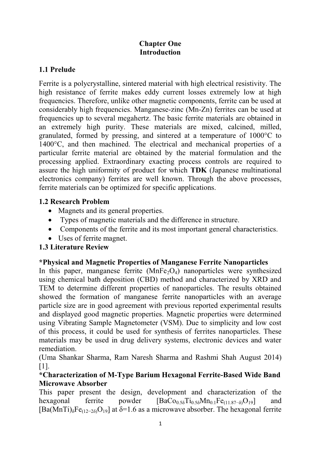 Chapter One Introduction 1.1 Prelude Ferrite Is a Polycrystalline, Sintered