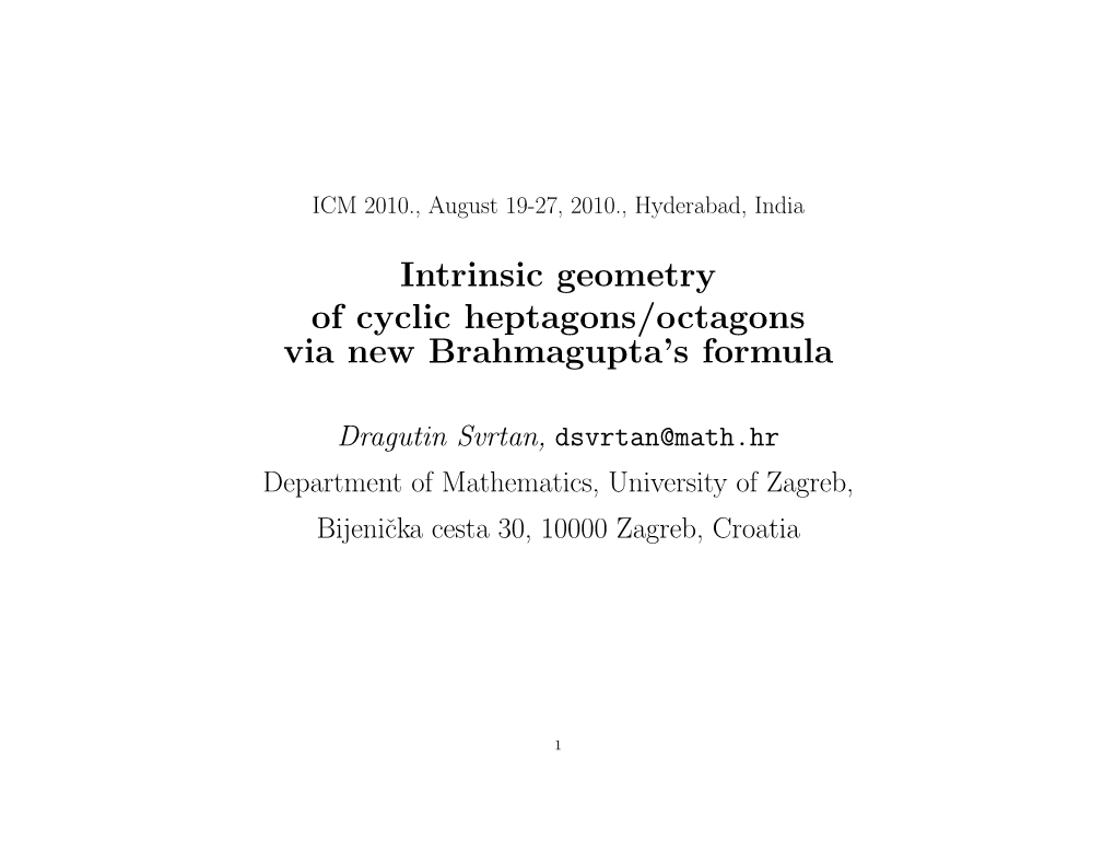 Intrinsic Geometry of Cyclic Heptagons/Octagons Via New Brahmagupta’S Formula