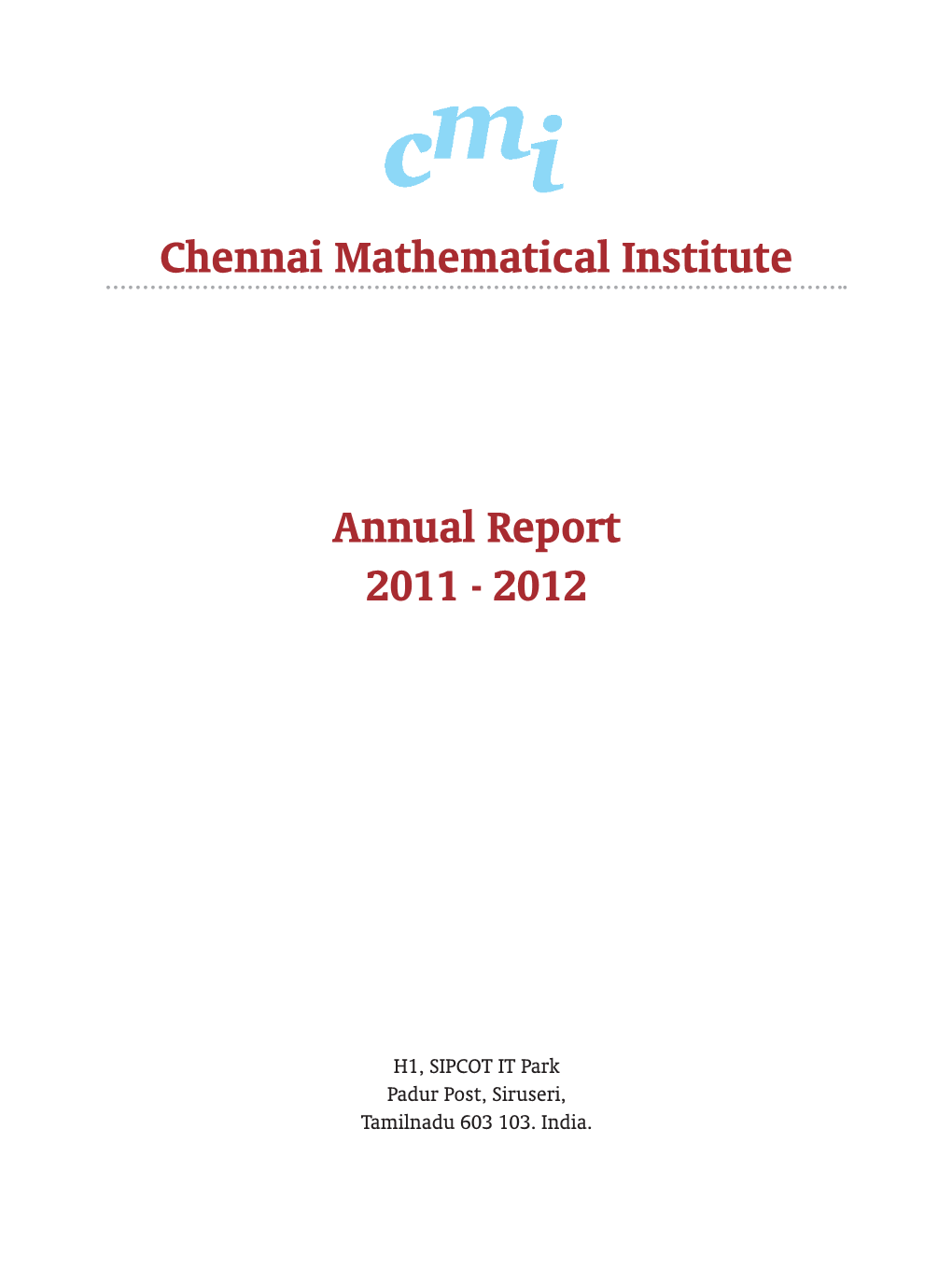 Chennai Mathematical Institute Annual Report 2011 - 2012 75 76 Chennai Mathematical Institute