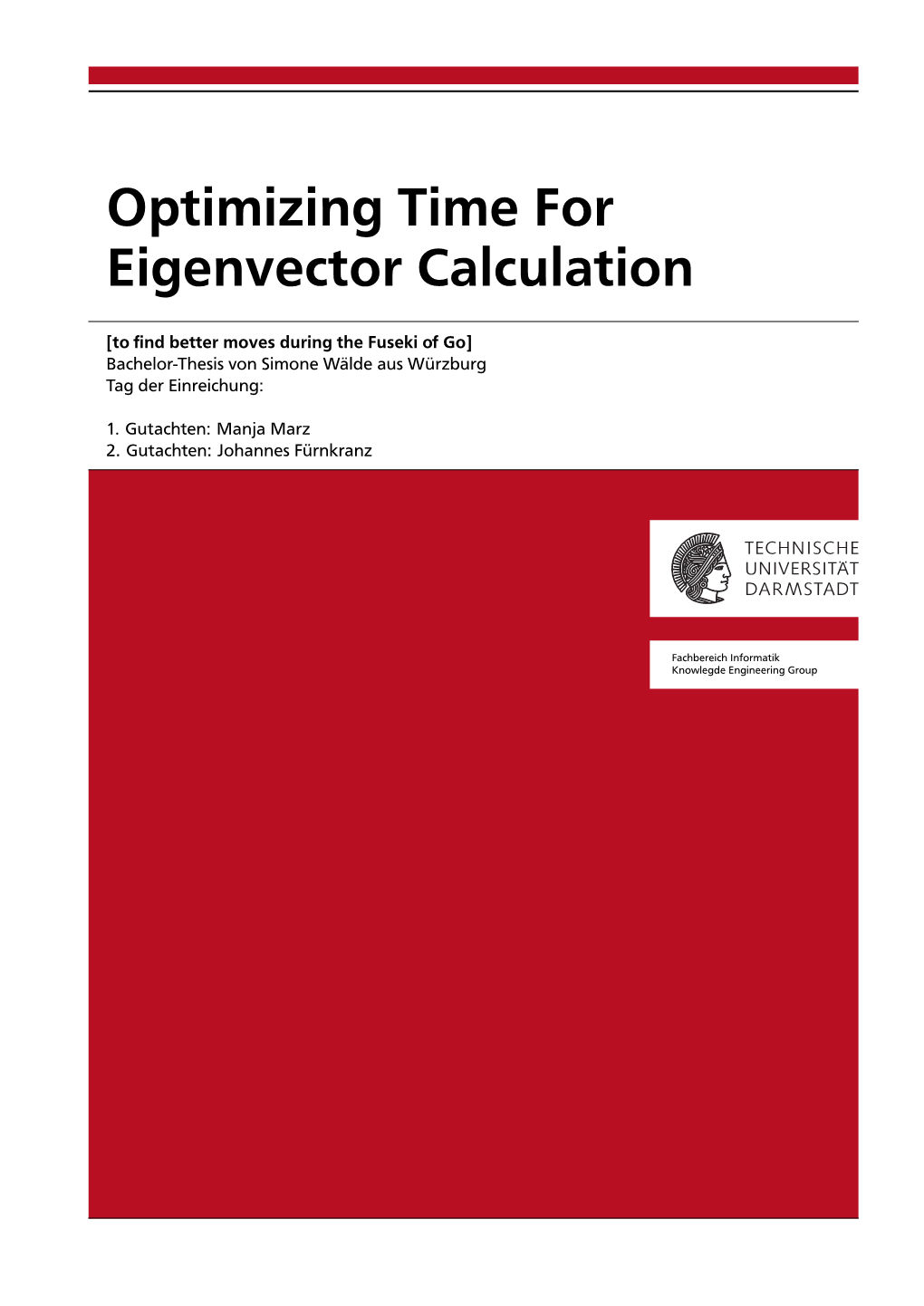 Optimizing Time for Eigenvector Calculation